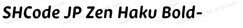 SHCode JP Zen Haku Bold字体转换